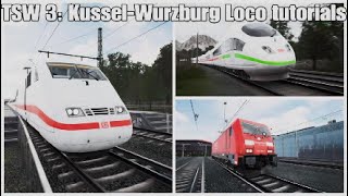 TSW 3: Kussel-Wurzburg Loco tutorial