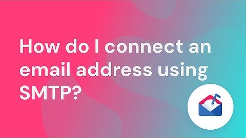 Connecting an email to Mailshake with SMTP/IMAP
