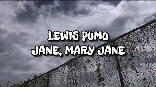 Lewis Pumo - JANE, MARY JANE (OFFICIAL MUSIC VIDEO)