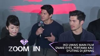 Iko Uwais Main Film Snake Eyes, Pertama Kali Syuting di Jepang | ZOOM IN