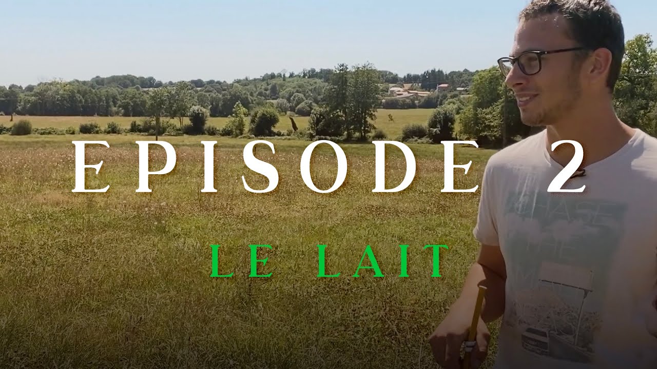 De la Terre à la Table⎪Episode 2, Le lait