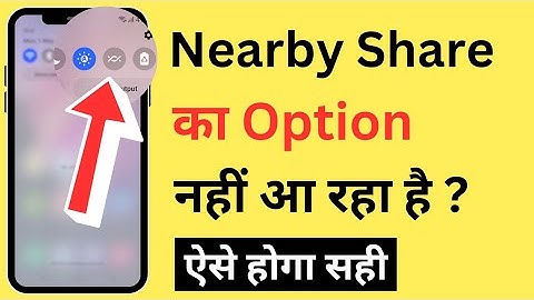 Nearby Share Ka Option Nahi Aa Raha Hai To Kaise Laye | Nearby Share Option Not Showing Problem