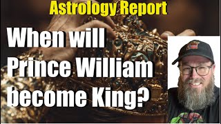 ✨When will Prince William become King- Astrology