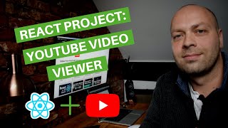 React Project: YouTube Video Viewer