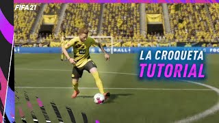 FIFA 21: La Croqueta Tutorial - FIFA 21 In depth Skill Tutorial