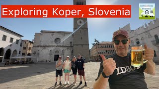 How to Spend a Day in Koper - Our 3 Minute Guide