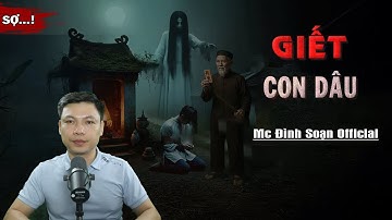 Truyện Ma : GIẾT CON DÂU I Truyện Ma Làng Quê Oan Hồn Cô Gái Hóa Qủy I Mc Đình Soạn Kể Rừng rợn