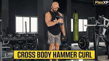 Cross Body Hammer Curl Form & Tutorial Guide (30 Seconds) - FlexXP