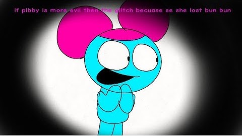 if pibby is more evil then the glitch becuase she lost bun bun