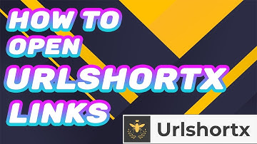 How to open URLSHORTX links.