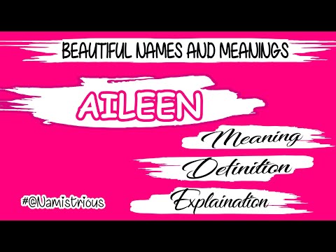 Video: Eileen Name Meaning