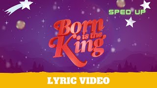 Born Is The King (It’s Christmas!) (Sped Up) - Lyric Video | Hillsong Kids
