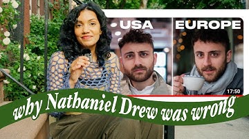 why nathaniel drew was wrong | is life better in the US or Europe?