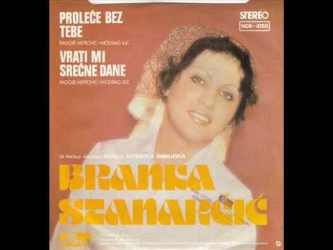 Branka Stanarcic - Prolece bez tebe