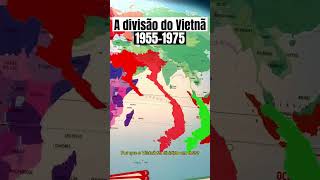 Divisão do Vietnã #geografia #historia #vietna #guerradovietna