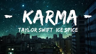 Taylor Swift, Ice Spice - Karma (Lyrics) |Top Version