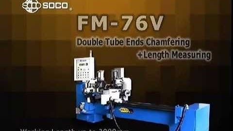 Tube Chamfering and Length Measuring - SOCO FM 76V - Tube Form Solutions