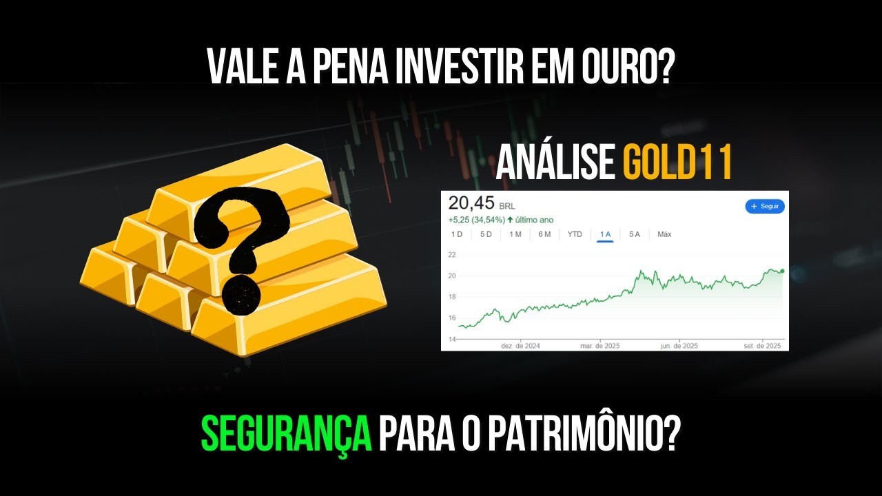 VALE A PENA INVESTIR EM OURO? GOLD11 - ANÁLISE COMPLETA ETF NEGOCIADO NA B3
