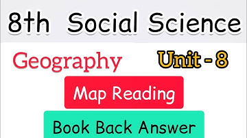 8th SOCIAL SCIENCE Geography unit 8 Map Reading book back answer