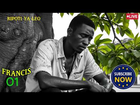 RIPOTI YA LEO SIMULIZI YA FRANCIS SEHEMU YA 01 I MKASA WA FRANCIS SEHEMU YA KWANZA 