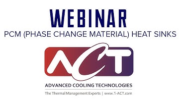 WEBINAR: PCM Heat Sinks: Fundamentals of Operation & Real-World Applications