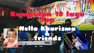Download Lagu Kumpulan 10 lagu top Nella kharisma \u0026 friends MP3 Download Lagu Kumpulan 10 lagu top Nella kharisma \u0026 friends MP3