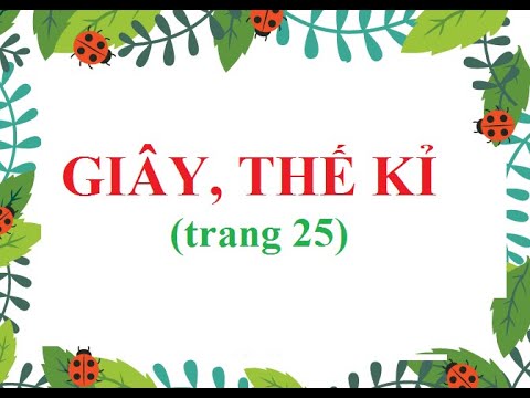 Video GIÂY, THẾ KỈ (trang 25) [TOÁN LỚP 4《Chân trời sáng... - youtube