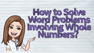 (MATH) How to Solve Word Problems Involving Whole Numbers? | #iQuestionPH