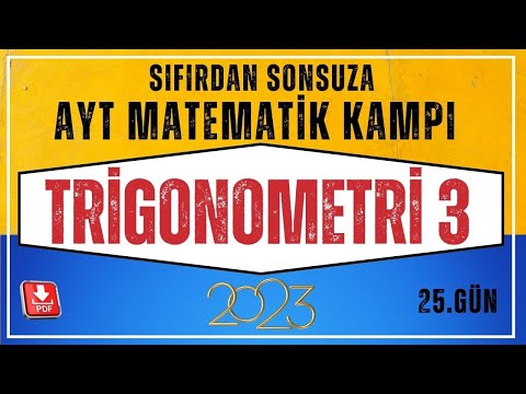 Trigonometri 3 (Trigonometrik Fonksiyonlar)  AYT Matematik Kampı| 25.Gün |AYT Matematik Konu Anlatım