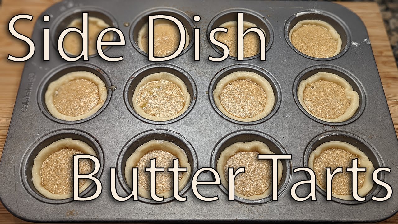 Side Dish Episode One Hundred and Nine: Butter Tarts