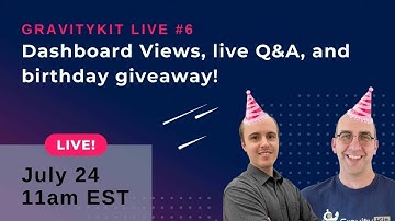 GravityKit Live: 10th Birthday Edition! 🎂