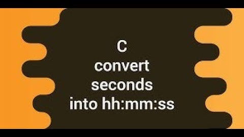 write a program that inputs time in seconds and converts it into hh mm ss format in C++