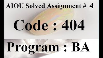 AIOU Code 404 Solved Assignment No 4 Autumn 2023 | Baloch Academy