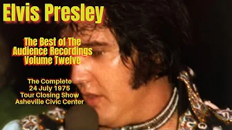 Elvis Presley - The Best of the Audience Recordings Vol.12 - 24 July 1975   Asheville