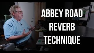 Abbey Road Reverb Technique  Into The Lair #128