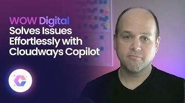 WOW Digital Solves Issues Effortlessly with Cloudways Copilot