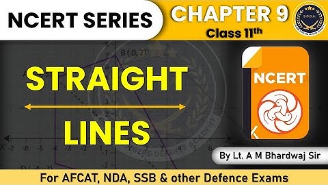 Straight Lines | NCERT Series | Chapter 9 | SABRE ACADEMY | By Lt. AM Bhardwaj Sir