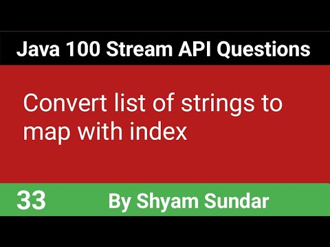 Convert list of strings to map with index || 33 || Shyam Sundar