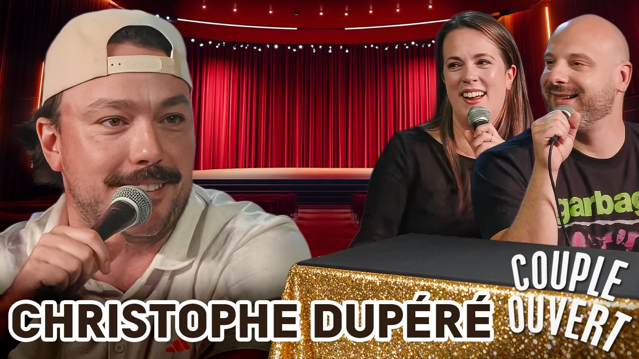 Couple Ouvert - Christophe Dupéré LIVE à Baie-du-Febvre