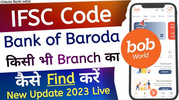 bob world app se ifsc code kaise pata kare | how to check bob ifsc code | chhote_bank_wala