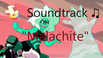 Steven Universe Soundtrack ♫ - Malachite