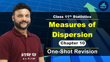 Measures of Dispersion | Chapter 10 - One Shot | Class 11 Statistics