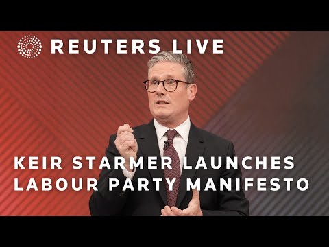LIVE: British leader of the opposition Keir Starmer launches party manifesto