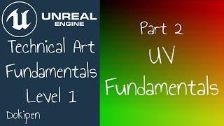 Famous UV Fundamentals - Technical Art Fundamentals in Unreal Engine, Level 1 Part 2 Profile