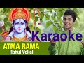 Aatma rama aananda ramana karaoke  rahul vellal soulful recreation of the great classic to lor rama