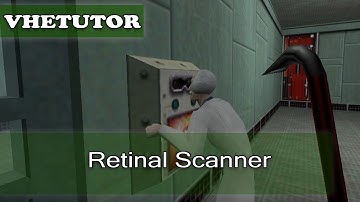 Valve Hammer Editor - Retinal Scanner Tutorial
