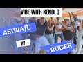 Asiwaju - Ruger  dance class choreography by Kendi.q || Kendi Christine