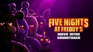 Five Nights at Freddys - Movie Intro Soundtrack (Movie Version/No Alarm)