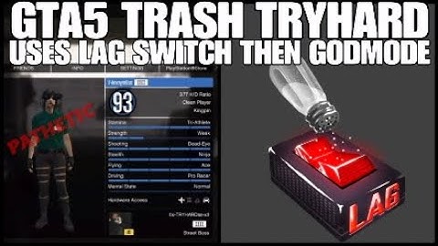 GTA5 TRASH TRYHARD USES LAG SWITCH THEN GODMODE