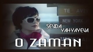 Sevda Yahyayeva — O Zaman | 2008 |  Video Resimi